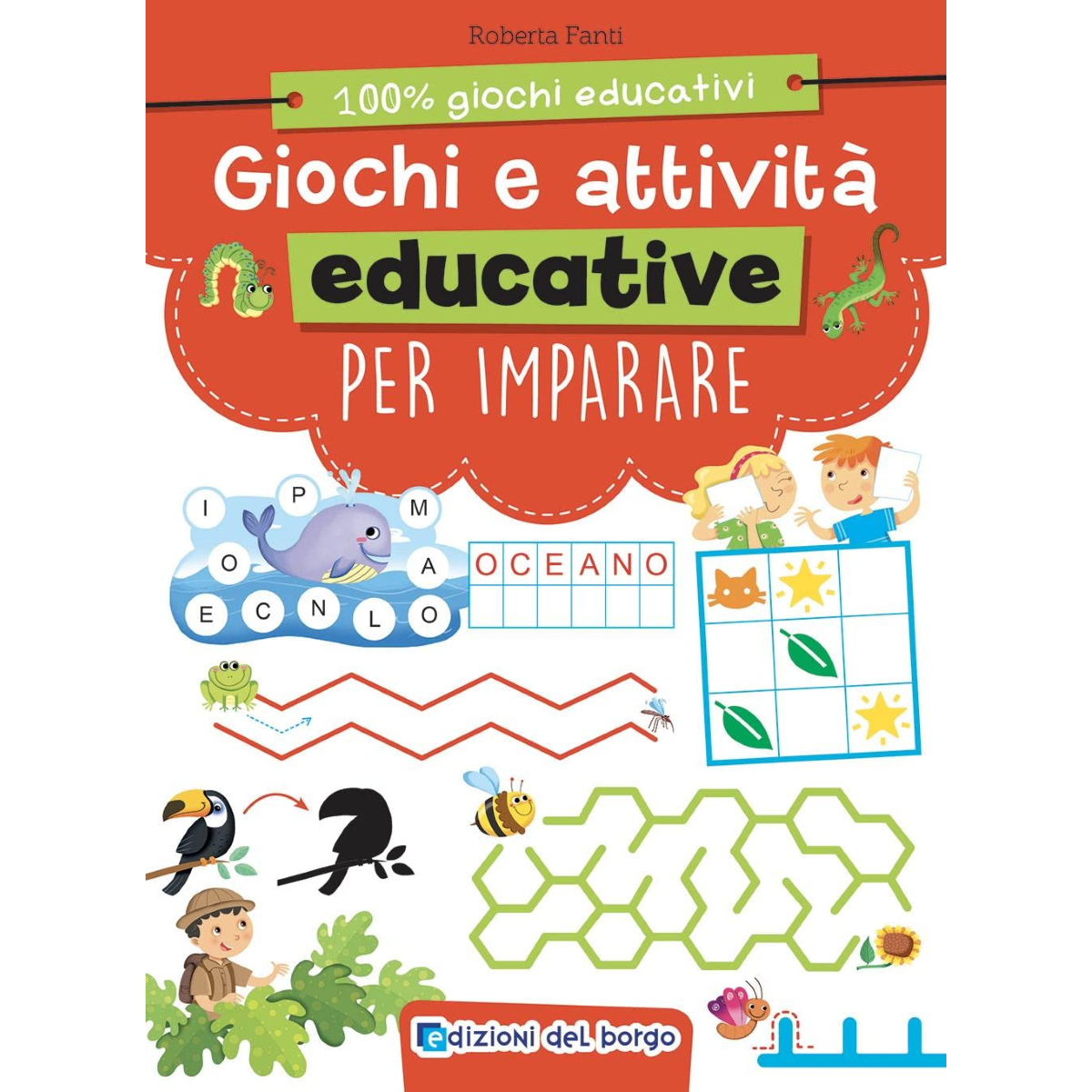 LIBRO GIOCHI E ATTIVITA' EDUCATIVE PER IMPARARE