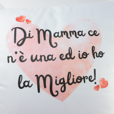 CUSCINO CM. 40 X 40 IN COTONE BIANCO DI MAMMA CE N'È UNA SOLA...