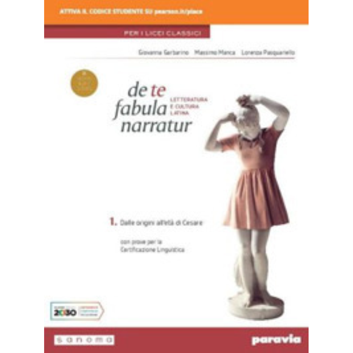 DE TE FABULA NARRATUR 1 PER I LICEI CLASSICI