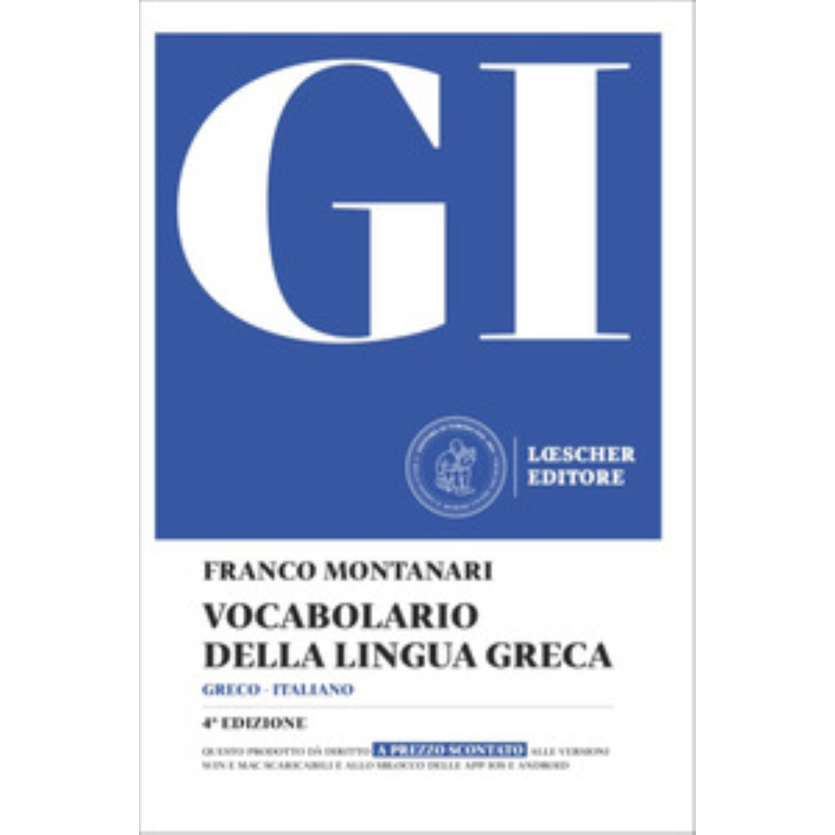 GI - VOCABOLARIO DELLA LINGUA GRECA 4 EDIZIONE