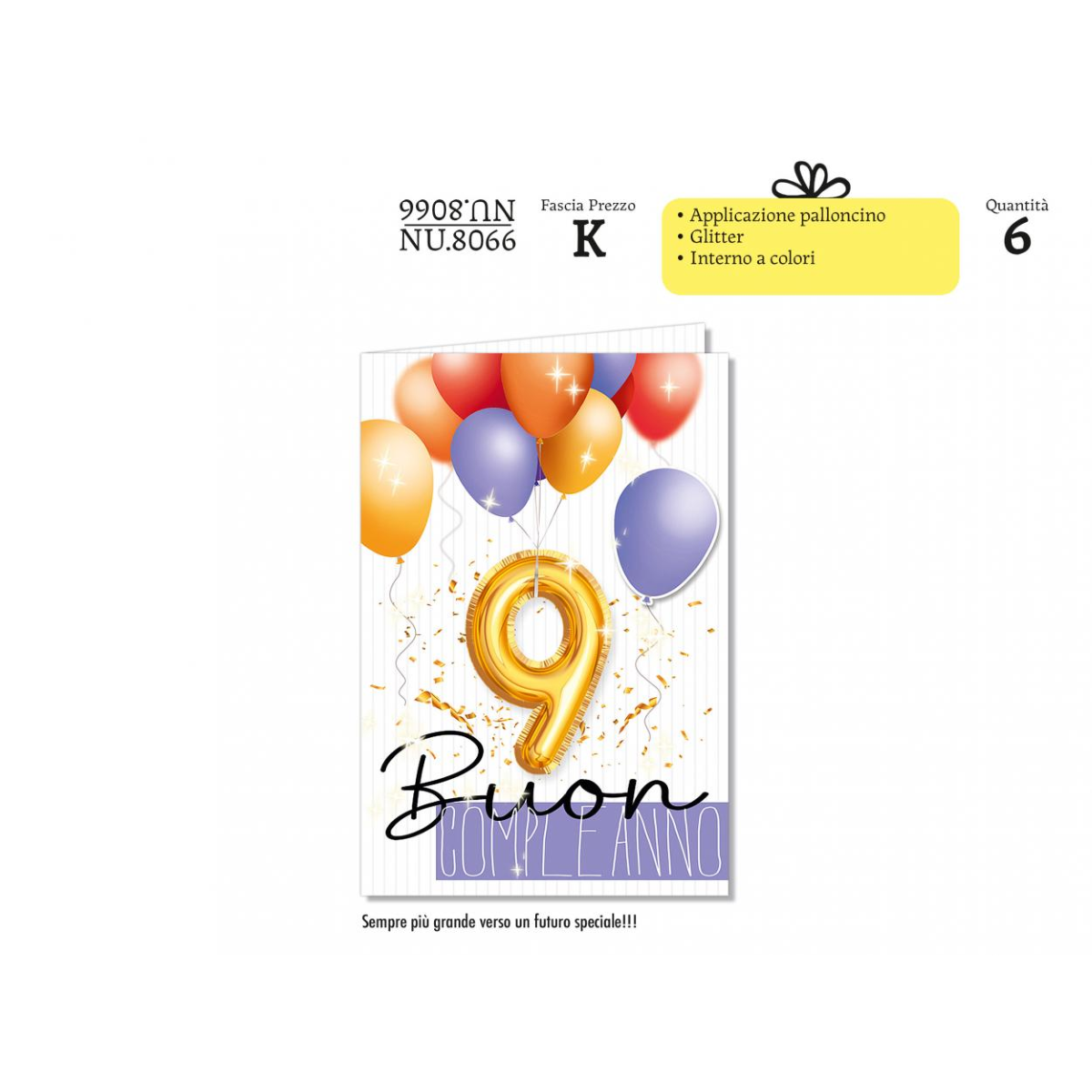 BIGLIETTO AUGURI 9 ANNI COMPLEANNO CON BUSTA NU.8066