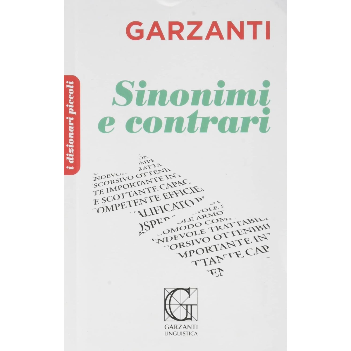DIZIONARIO PICCOLO SINONIMI E CONTRARI GARZANTINI