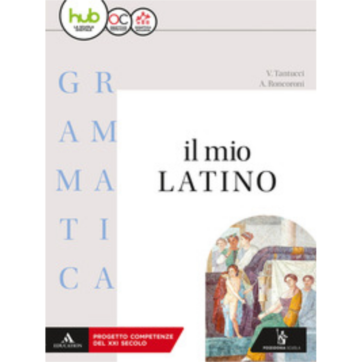 MIO LATINO GRAMMATICA+LABORATORIO 1
